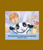 My Brother Dan's Delicious/Love the Baby